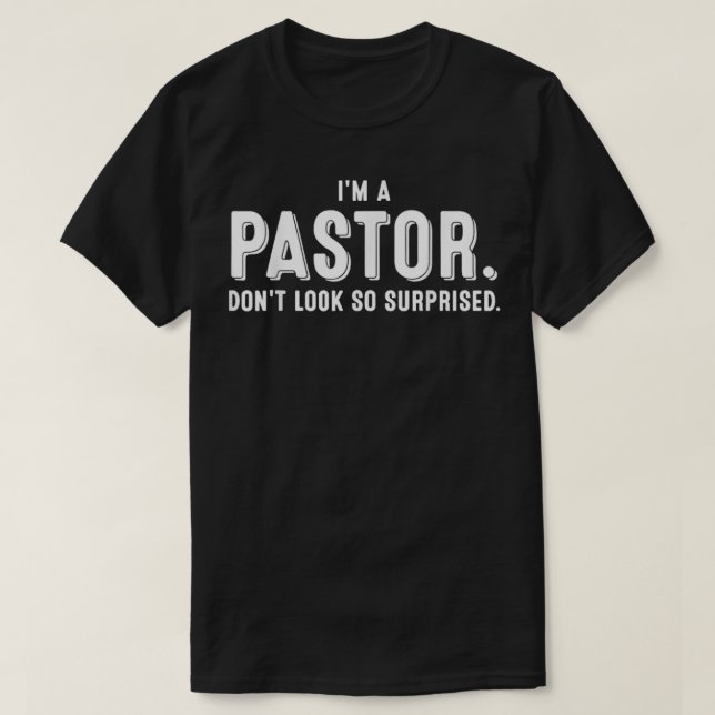 T-shirt Drôle Je suis un pasteur cadeau mignon chrétien Cl (Design devant)