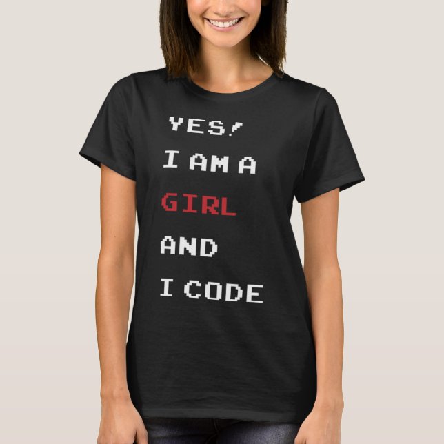 T-shirt Drôle Je suis une fille de code Programmeur inform (Devant)