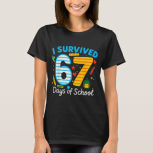 T-shirt Drôle Je Survécu 67 Jours D'école Enseignant Élève