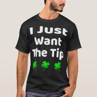 T-shirt Drôle Je Veux Juste Le Conseil St Patrickx27s Jour