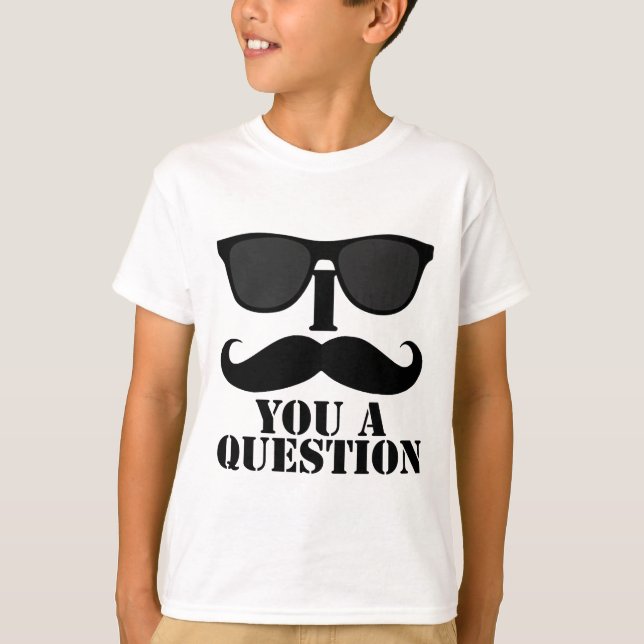 T-shirt Drôle Je Vous Moustache Une Question Lunettes de s (Devant)