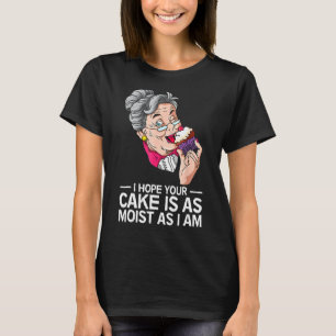 T-shirt Drôle J'Espère Que Votre Gâteau Est Aussi Humide Q