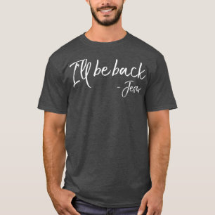 T-shirt Drôle Jésus Citer Résurrection Plaisanterie Je ser