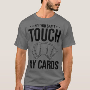 T-shirt Drôle Jeu de carte de trading TCG Non Vous Ne Pouv