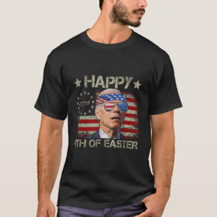 T-shirt Drôle Joe Biden 4 juillet Heureux 4ème De Pâques N