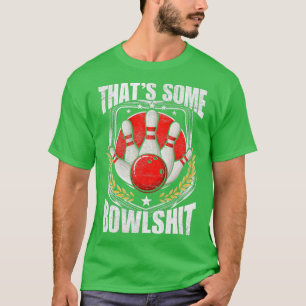 T-shirt Drôle Joueur de quilles Strike Bowler T