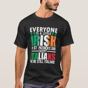 T-shirt Drôle Jour de la Saint Patrick Italien Tout Le Mon
