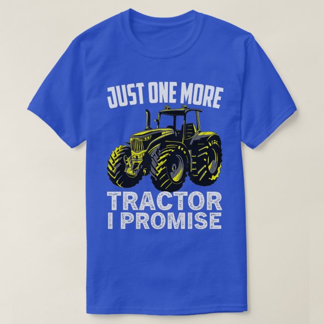 T-shirt Drôle Juste Un Tracteur de plus Je Promis Tracteur (Design devant)