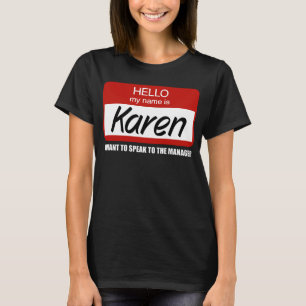 T-shirt Drôle Karen Badge Parlez au gestionnaire