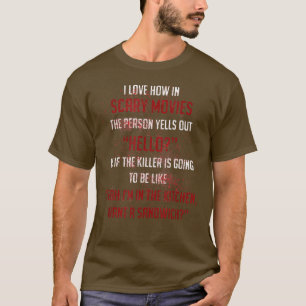 T-shirt Drôle La Personne S'Écrive Bonjour Scary Movies Qu