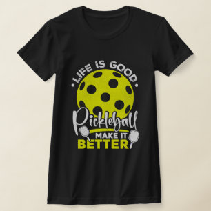 T-shirt Drôle La vie est belle, Pickleball la rend meilleu