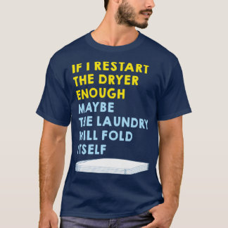 T-shirt Drôle Laisser le sèche-linge plier la laverie