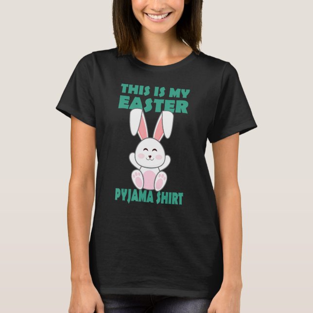 T-shirt Drôle Lapin De Pâques Voici Mon Pyjama De Pâques (Devant)