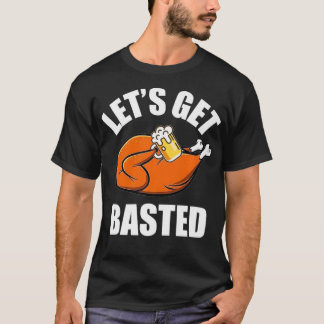 T-shirt Drôle Lets Se Baser Turquie Thanksgiving Bière