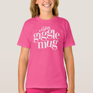 T-shirt Drôle L'il Miss Gigglemug