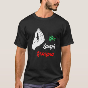 T-shirt Drôle Live Lauder Lasagna T Funny Lasagna Amateurs