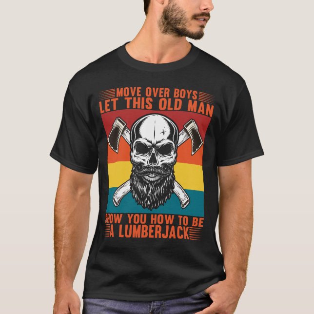 T-shirt Drôle Lumberjack Art Woodcutter Forester Hommes (Devant)