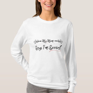T-shirt Drôle Ma mère dit que je suis spécial