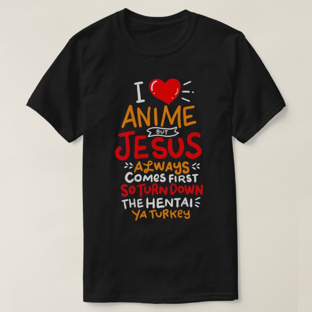 T-shirt Drôle Mais Jésus vient en premier qui aime les fan (Design devant)