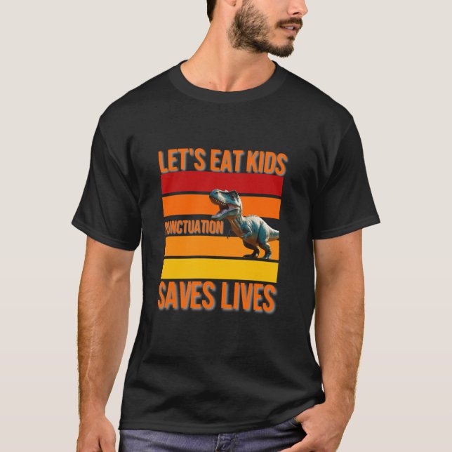 T-shirt Drôle Mangeons les enfants Ponctuation Saves (Devant)