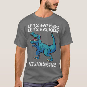 T-shirt Drôle Mangeons Ponctuation Enfants Saves Vies Gram