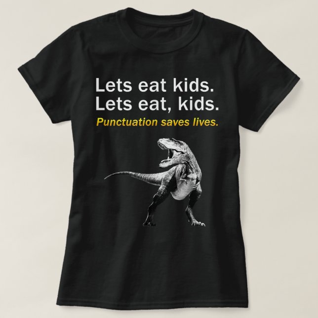 T-shirt Drôle Mangeons Ponctuation Enfants Saves Vies T Sh (Design devant)