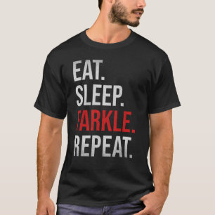 T-shirt Drôle Manger Dormir Farkle Répéter Dice Jeu Lover