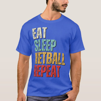 T-shirt Drôle manger sommeil netball répétition rétro cade