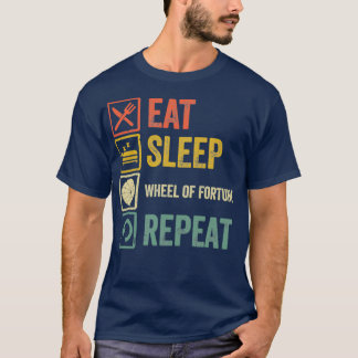 T-shirt Drôle mangez le sommeil Roue de Fortune répétition