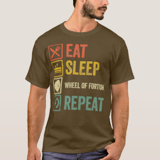 T-shirt Drôle mangez le sommeil Roue de Fortune répétition