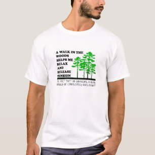 T-shirt drôle "Marcher dans les bois"