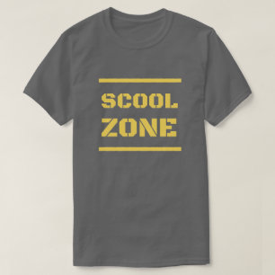 T-shirt Drôle Mauvais orthographié Zone de l'école