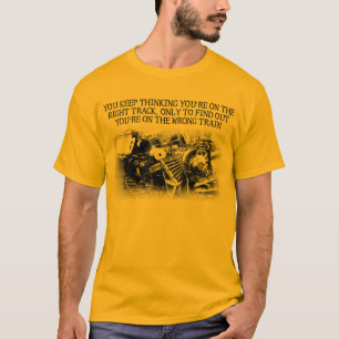 T-shirt drôle mauvaise train bonne piste