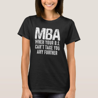 T-shirt Drôle MBA Design Pour Hommes Femmes Master Diplôme