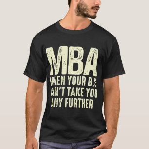 T-shirt Drôle MBA Design Pour Hommes Femmes Master Diplôme