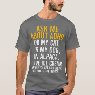 T-shirt Drôle Me Demandez-Moi À Propos Du TDAH Autisme Men