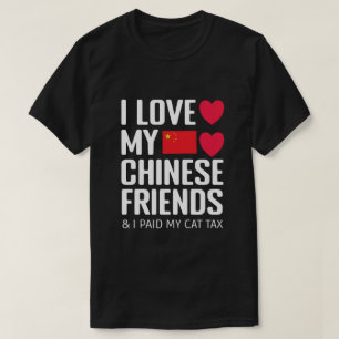 T-shirt Drôle médias sociaux J'aime les amis chinois Taxe 