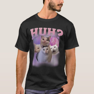 T-shirt Drôle Mème Huh Chat Chemise Amoureux de les chats 