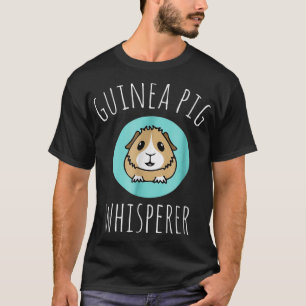 T-shirt Drôle mignon animal animal Guinée porc Whisperer c