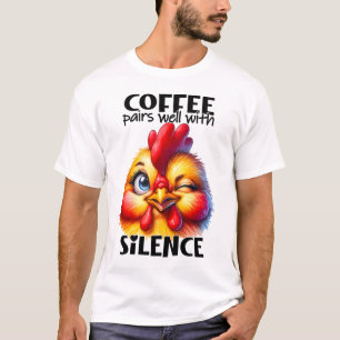T-shirt Drôle mignon poulet Witty Citation de café et des 