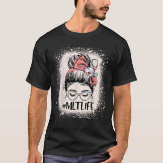 T-shirt Drôle MLT Vie Femmes Messy Bun Médicale Lab Techni