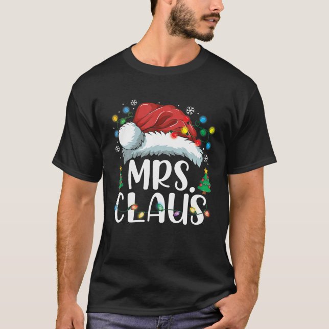 T-shirt Drôle Mme Claus Santa Hat Christmas Matching Coup (Devant)