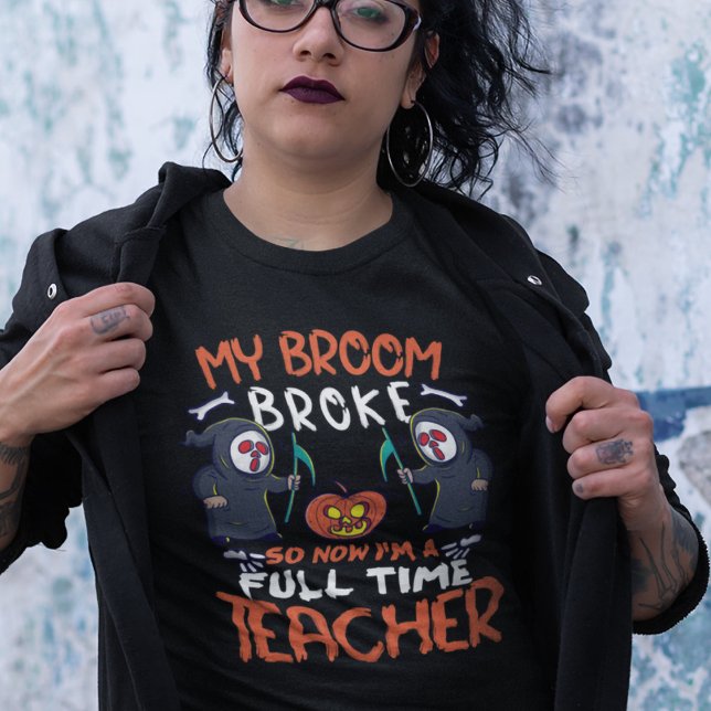T-shirt Drôle Mon Broom A Cassé Donc Maintenant Je Suis Un (Créateur téléchargé)