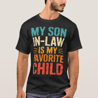 T-shirt Drôle Mon Gendre Est Mon Enfant Préféré