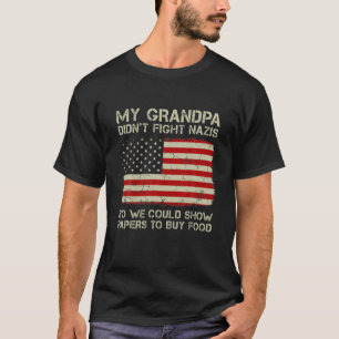 T-shirt Drôle, Mon Grand-Père n'a pas combattu les Nazis, 