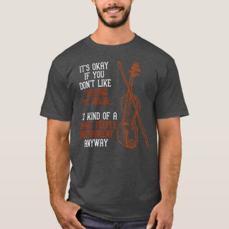 T-shirt Drôle Musique violoniste Citation Orchestre Violon