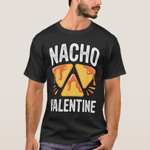T-shirt Drôle Nacho Saint-Valentin Nourriture Chips Dip Pu