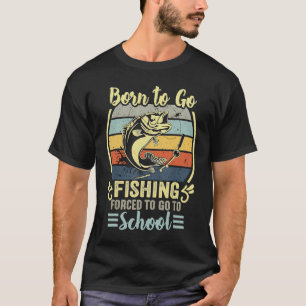 T-shirt Drôle Né Pour Aller Pêcher Bass Poisson Pêcheur Ga