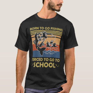 T-shirt Drôle Né Pour Aller Pêcher Bass Poisson Pêcheur Ga