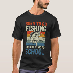 T-shirt Drôle Né pour aller pêcher Bass Poisson Pêcheur Ga